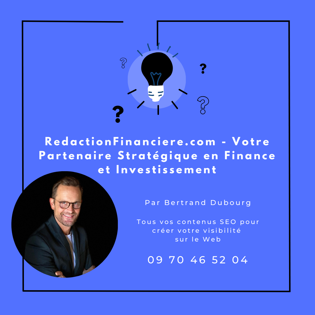 RedactionFinanciere.com - Votre Partenaire Stratégique en Finance et Investissement
