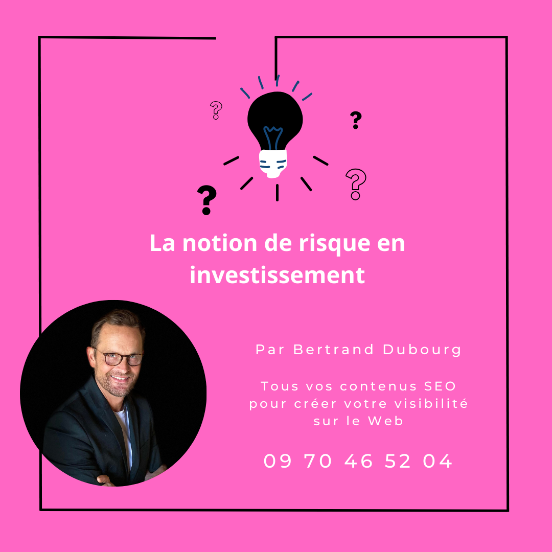 La notion de risque en investissement :: redactionfinanciere