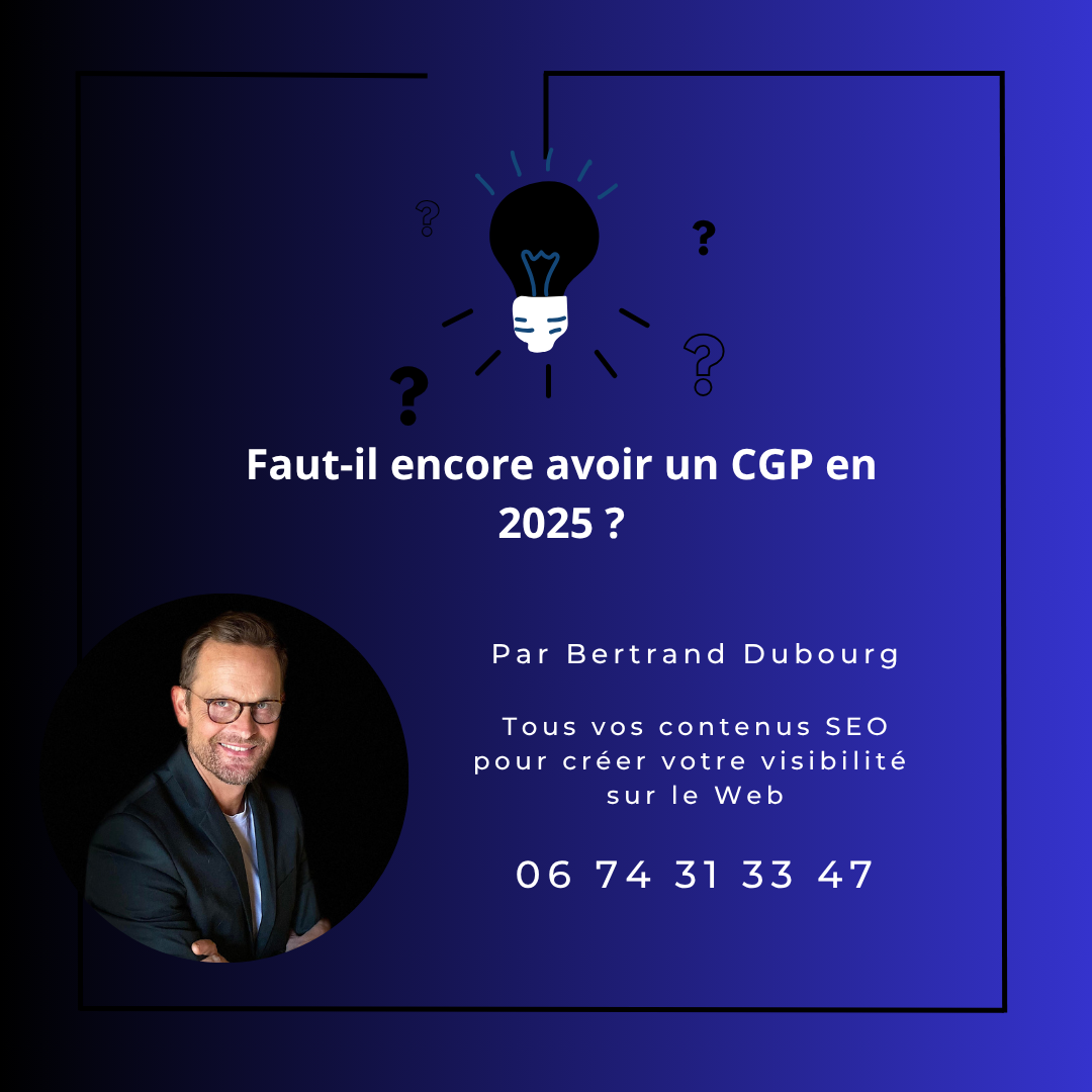 Faut-il encore avoir un CGP en 2025 ?