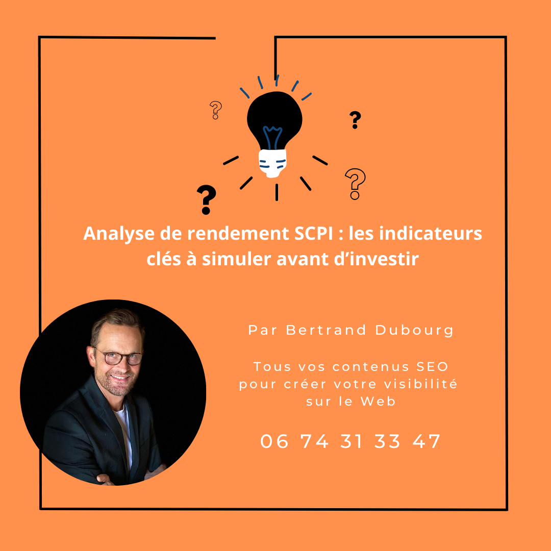 Analyse de rendement SCPI : les indicateurs clés à simuler avant d’investir